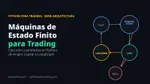 Diagrama de una máquina de estados de una estrategia de trading: FLAT, PENDING_ENTRY, LONG, COOLDOWN y KILL_SWITCH